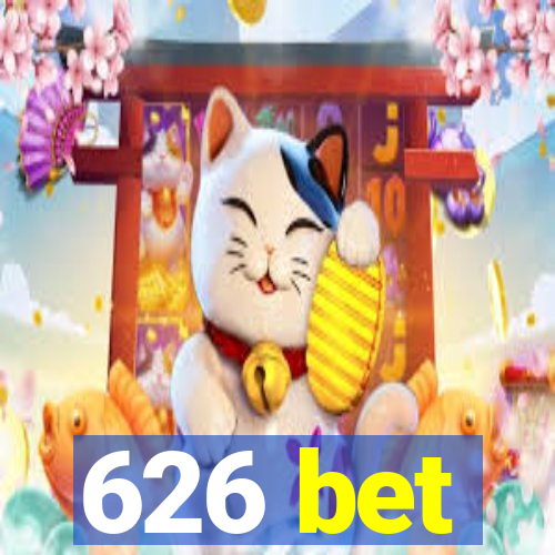 626 bet